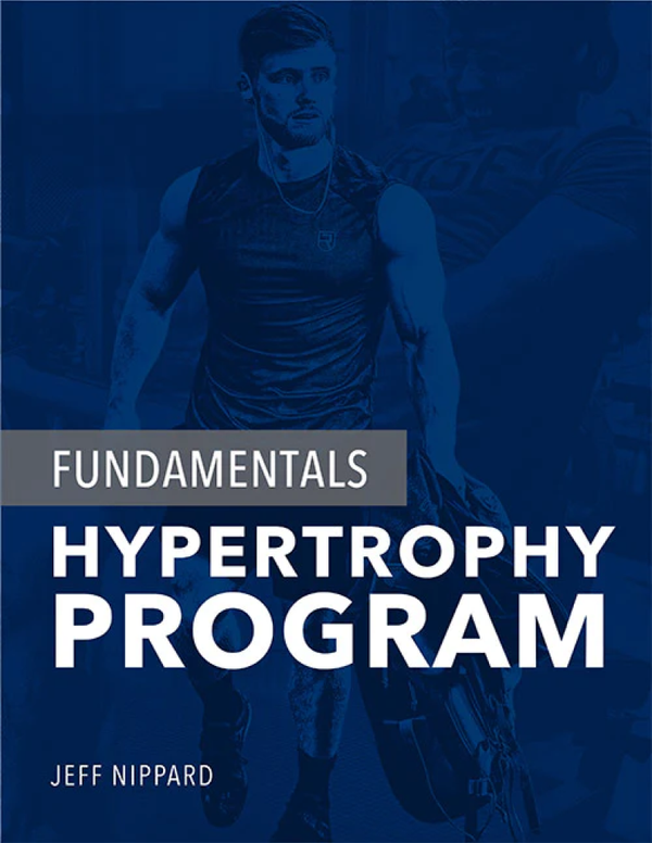 Fundamentals Hypertrophy Program – Jeff Nippard Fitness